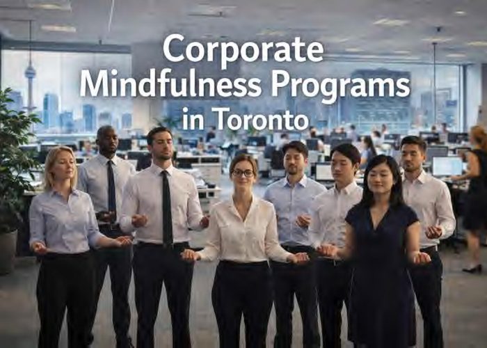 Corporate Mindfulness Programs in Toronto