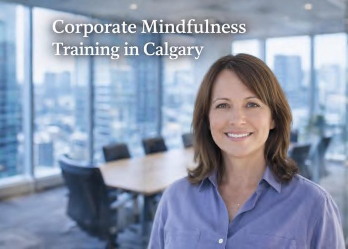 Corporate Mindfulness Training in Calgary